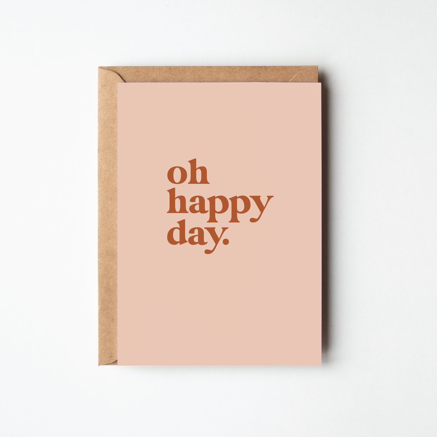 Oh Happy Day Greeting Card