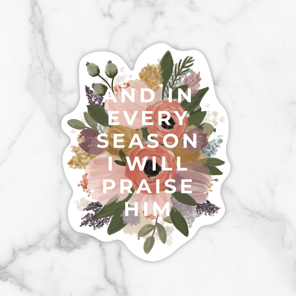 In Every Season Sticker