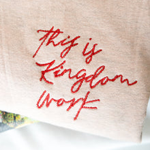 This Is Kingdom Work Embroidered Tee