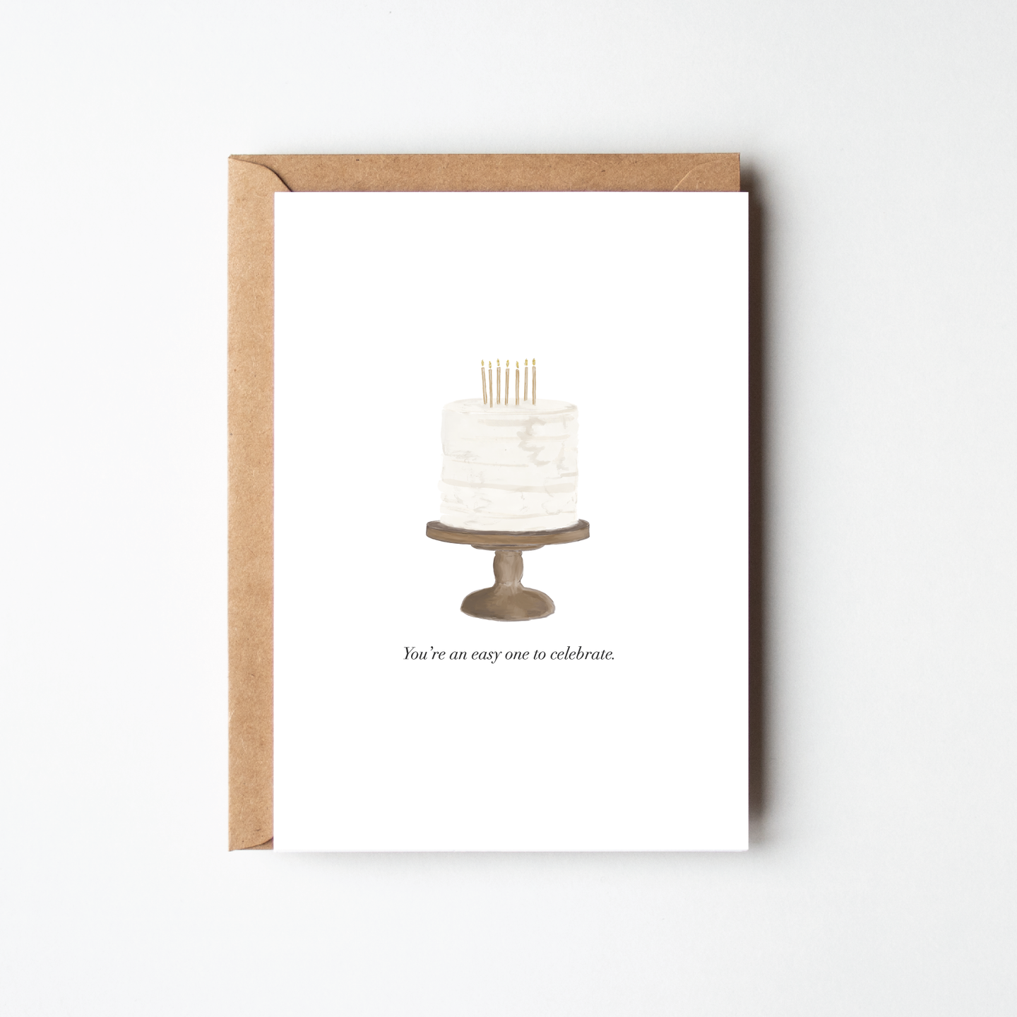 You're An Easy One to Celebrate Greeting Card