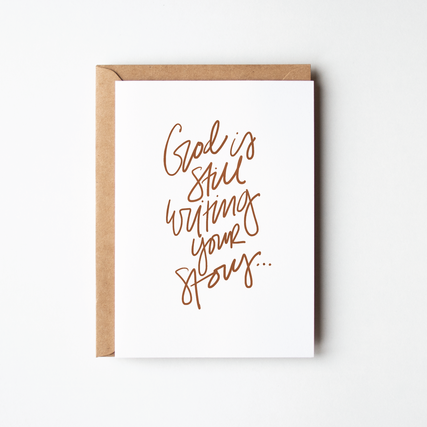God Is Still Writing Your Story Greeting Card