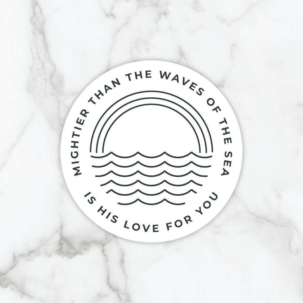 Mightier Than The Waves Sticker